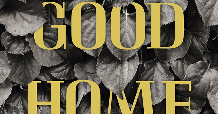 Good Home – Pressespiegel