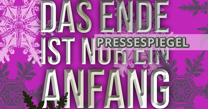 Das Ende ist nur ein Anfang – Pressespiegel